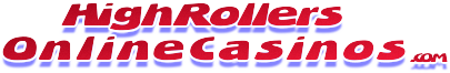 High Rollers Online Casinos